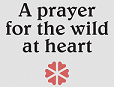 A Prayer for the Wild at Heart Logo Logo